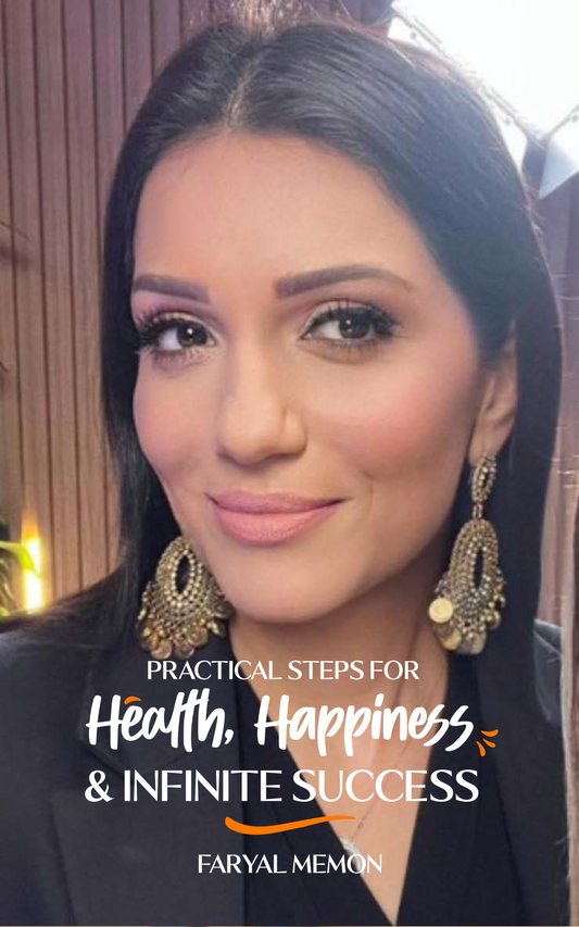 Practical Steps for Health, Happiness & Infinite Success