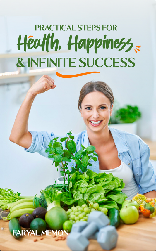 Practical Steps for Health, Happiness & Infinite Success